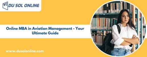 Online MBA in Aviation Management - Your Ultimate Guide